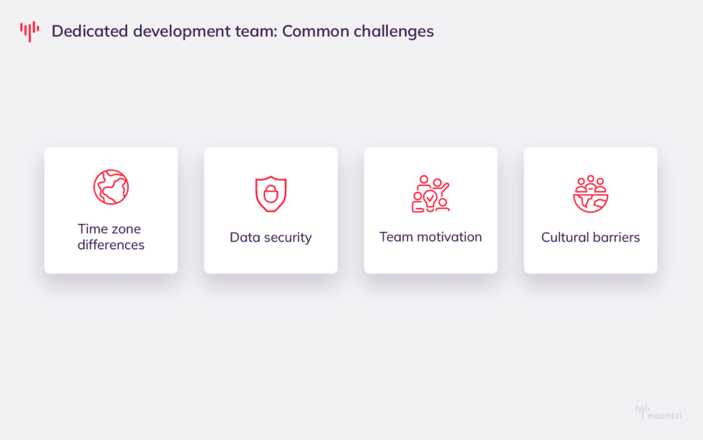 Common challenges of working with a dedicated development team